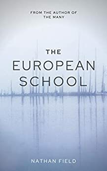The European School by Nathan Field