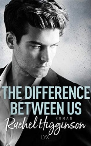 The Difference Between Us by Rachel Higginson