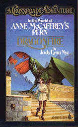 Dragonfire: McCaffrey's Pern by Jody Lynn Nye