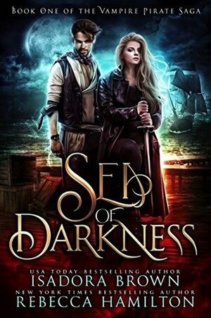 Sea of Darkness by Rebecca Hamilton, Isadora Brown