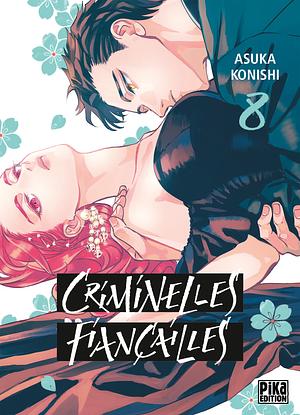 Criminelles fiançailles, Tome 08 by Asuka Konishi