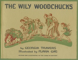 The Wily Woodchucks by Georgia Travers