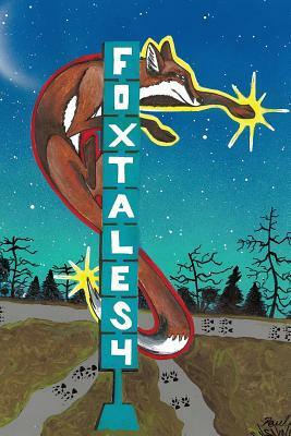 Foxtales 4 by Kerry White, John Wesser, Dolores Whitt Becker