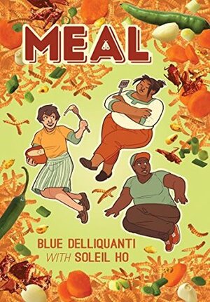 Meal by Soleil Ho, Blue Delliquanti