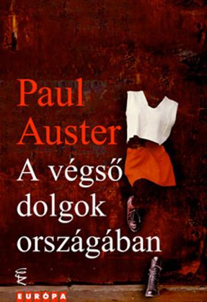 A ​végső dolgok országában by Paul Auster