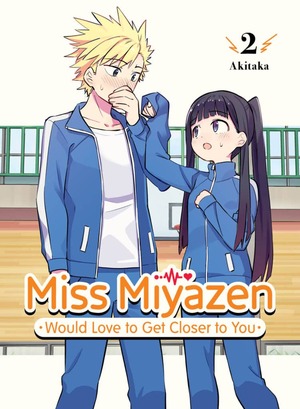 Miss Miyazen Would Love to Get Closer to You, Vol. 2 by Akitaka
