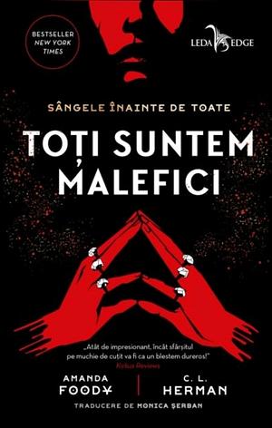 Toți suntem malefici by Monica Șerban, Amanda Foody