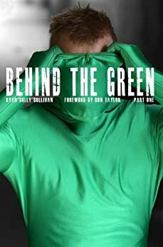 Behind The Green by Ryan Sullivan