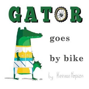 Gator Goes by Bike by Keenan Hopson