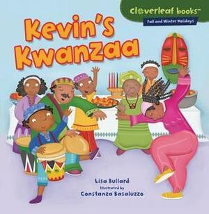 Kevin's Kwanzaa by Constanza Basaluzzo, Lisa Bullard