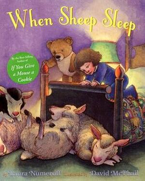 When Sheep Sleep by Laura Joffe Numeroff, David McPhail