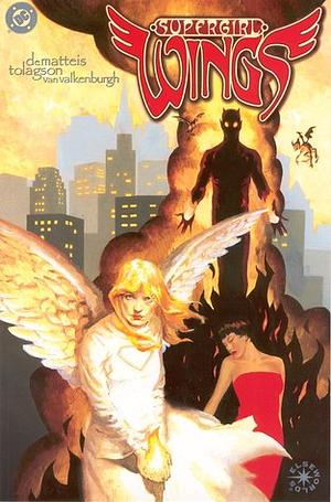 Supergirl: Wings by Sherilyn van Valkenburgh, Jamie Tolagson, J.M. DeMatteis