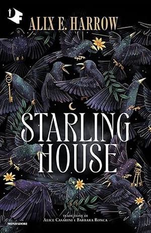 Starling House by Alix E. Harrow