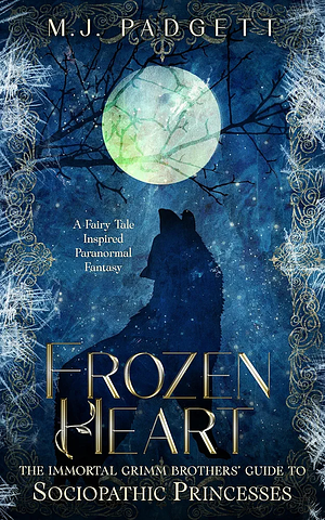 Frozen Heart by M.J. Padgett, M.J. Padgett