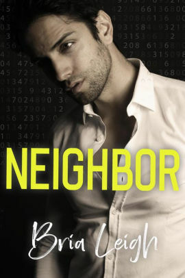 Neighbor by Bria Leigh
