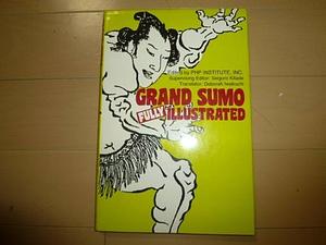 Grand Sumo: Fully Illustrated by Seigorō Kitade