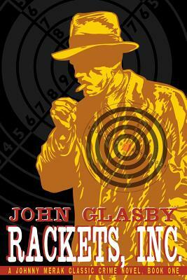 Rackets, Inc.: A Johnny Merak Classic Crime Novel, Book One by John Glasby