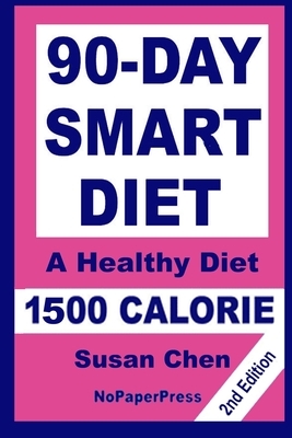 90-Day Smart Diet - 1500 Calorie by Gail Johnson, Susan Chen