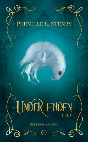 Under huden - del 1 by Pernille L. Stenby