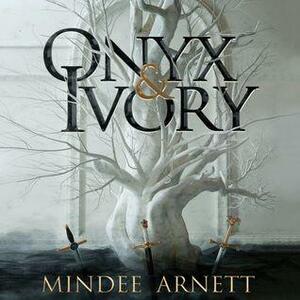 Onyx and Ivory by Mindee Arnett