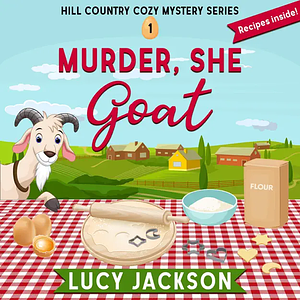 Murder She Goat by Lucy Jackson