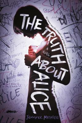 The Truth about Alice by Jennifer Mathieu