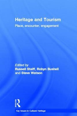 Heritage and Tourism: Place, Encounter, Engagement by 