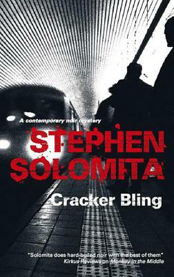 Cracker Bling by Stephen Solomita