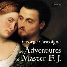 The Adventures of Master F.J. by George Gascoigne