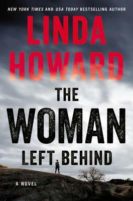 The Woman Left Behind by Linda Howard