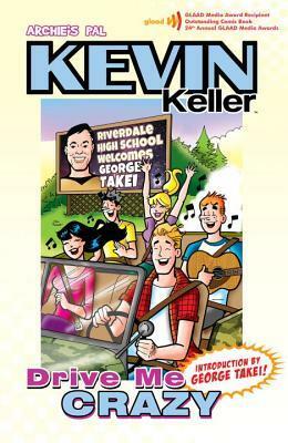 Kevin Keller: Drive Me Crazy by Dan Parent