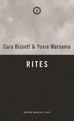 Rites by Cora Bissett, Yusra Warsama