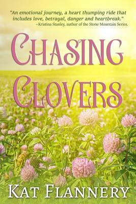 Chasing Clovers by Kat Flannery