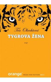 Tygrova žena by Téa Obreht