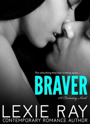 Braver by Lexie Ray