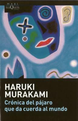 Crónica del pájaro que da cuerda al mundo by Junichi Matsuura, Lourdes Porta, Haruki Murakami