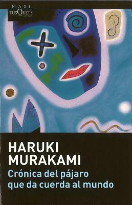 Crónica del pájaro que da cuerda al mundo by Junichi Matsuura, Lourdes Porta, Haruki Murakami