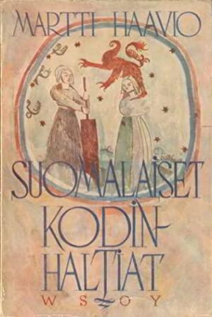 Suomalaiset kodinhaltiat by Martti Haavio