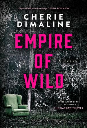 Empire of Wild by Cherie Dimaline