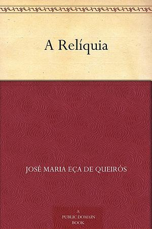 A relíquia by Eça de Queirós