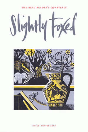 Slightly Foxed no 56: ‘Making the Best of It' by Hazel Wood, Gail Pirkis