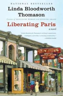 Liberating Paris by Linda Bloodworth Thomason