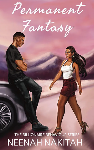 Permanent Fantasy  by Neenah Nakitah