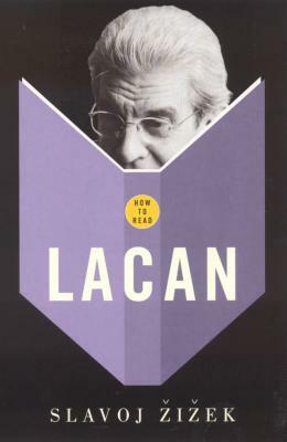 How to Read Lacan by Slavoj Žižek