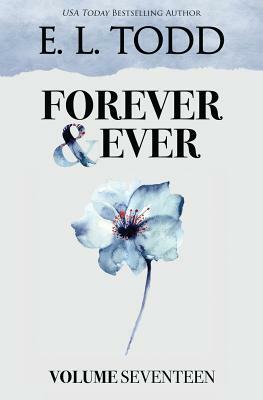 Forever and Ever: Volume Seventeen by E.L. Todd