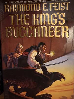 The King's Buccaneer by Raymond E. Feist