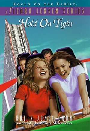 Hold on Tight by Robin Jones Gunn