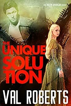 The Unique Solution by Val Roberts