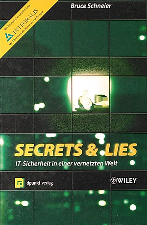 Secrets and Lies by Bruce Schneier, Bruce Schneier