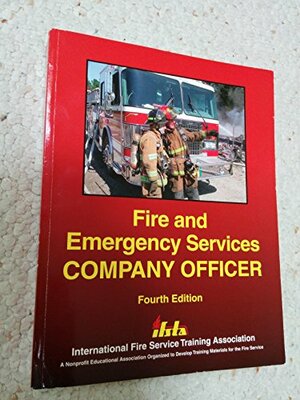 Fire and Emergency Services Company Officer by Frederick M. Stowell, IFSTA
